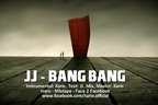 JJ - Bang Bang [Karie Mixtape Face 2 Facebook] (piesa noua)